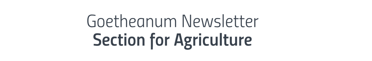 Goetheanum Newsletter – Section for Agriculture