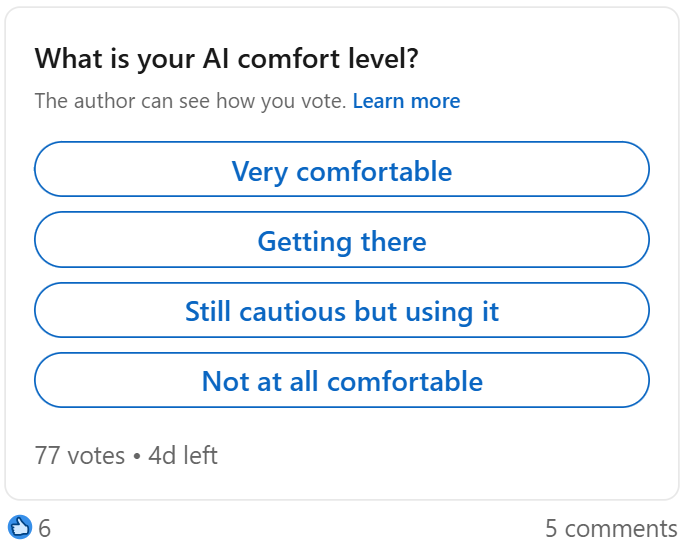 Poll: What is your AI comfort level?