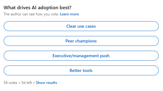 Poll: What drives AI adoption best?