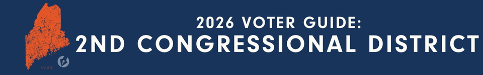 view the maine monitor's voter guide for the second congressional district
