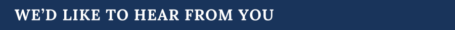banner that reads we'd like to hear from you banner that reads we'd like to hear from you