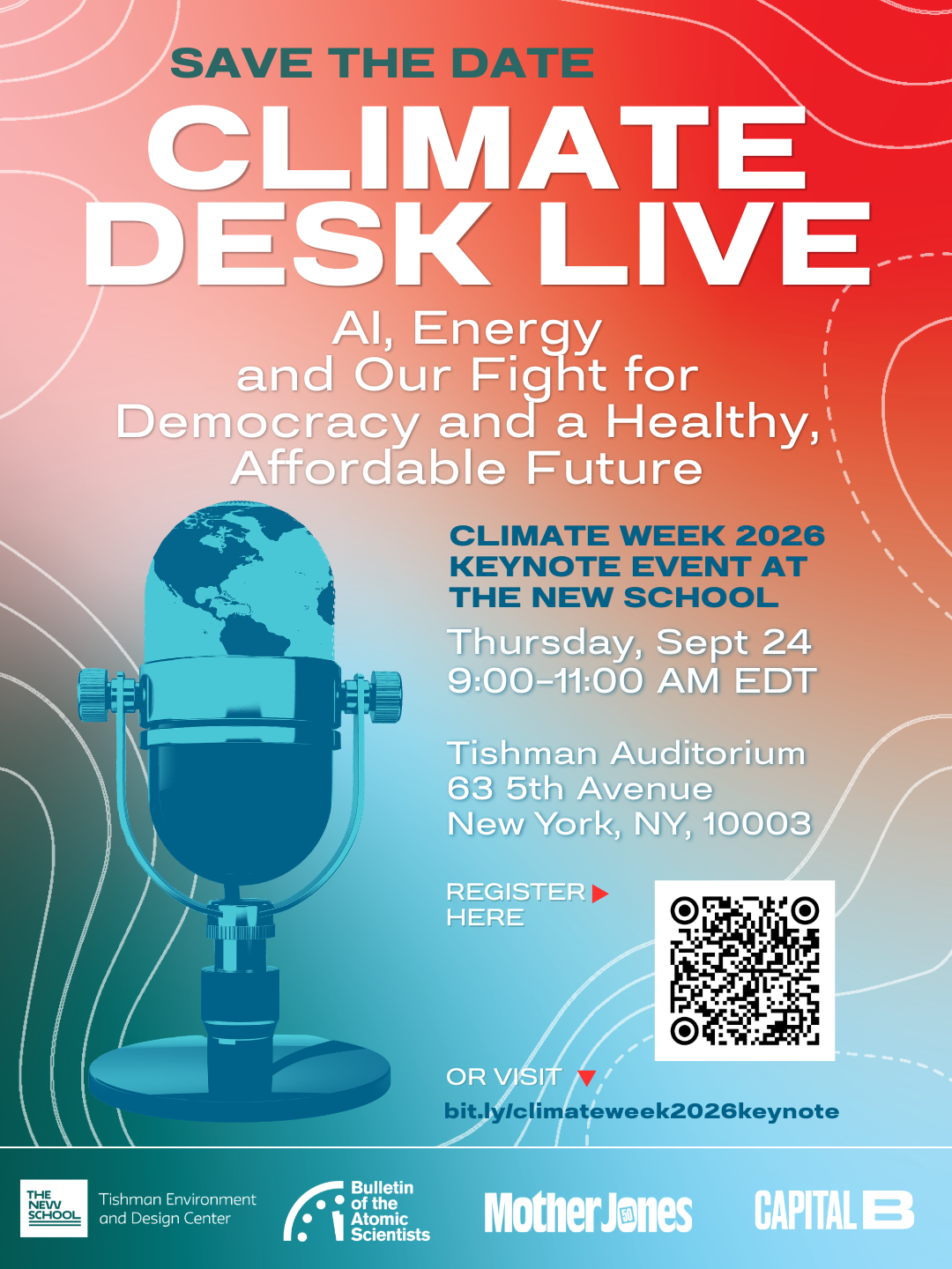 Save the date Climate Desk Live AU Energy and Our Fight for Democracy and a Healthy Affordable Future Climate Week 2026 Keynote Event at the New School Thursday Sept 24 900 - 1100 AM EDT Tishman Auditorium 63 5th Avenue New York NY 10003 Register here or visit bitlyclimateweek2026keynote