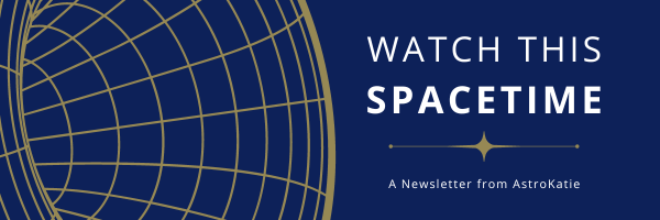 Astro Talk: The Newsletter of Katie Mack, Astrophysicist