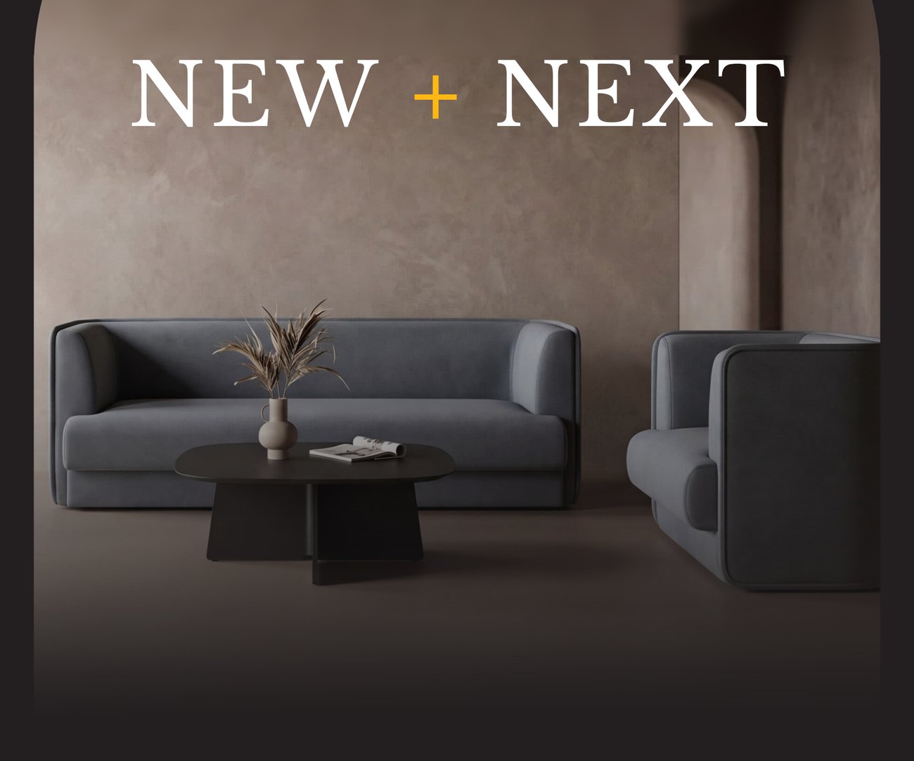 NEW + NEXT