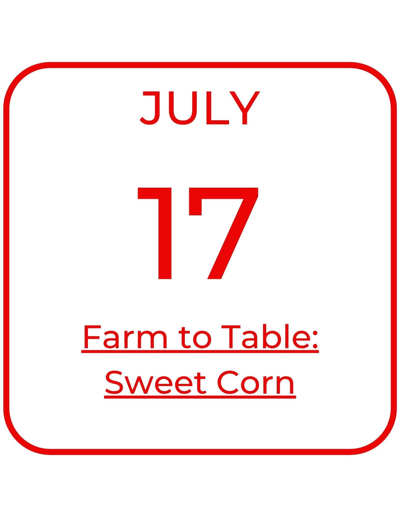 July 17 Farm to Table Sweet Corn
