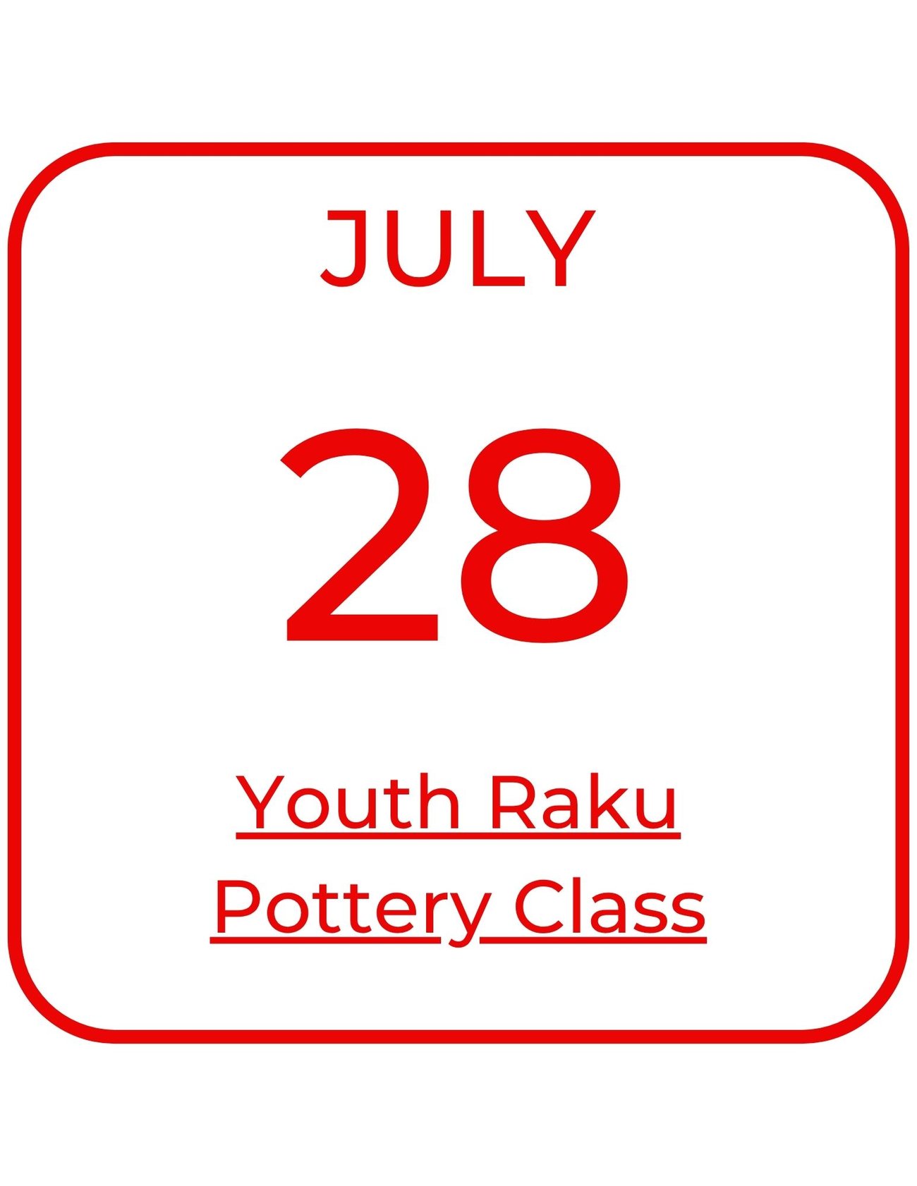 July 28 Youth Raku Pottery Class
