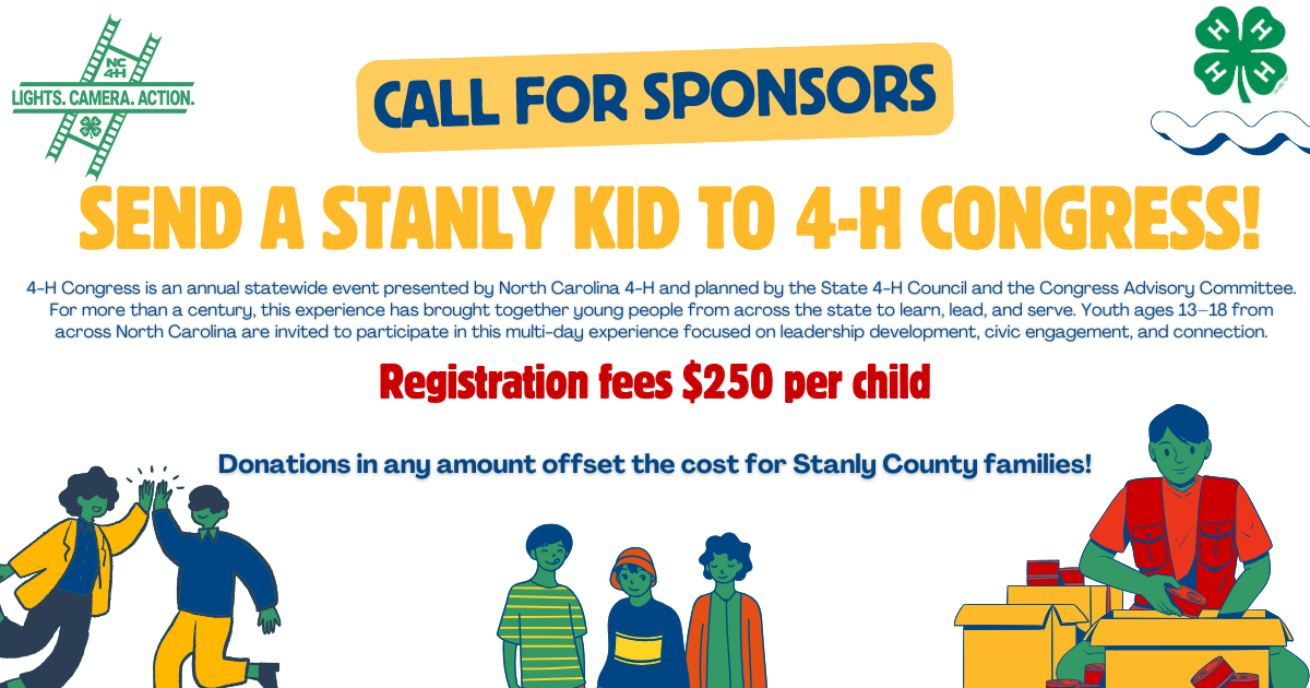 A promotional graphic for Stanly County 4-H titled "Call for Sponsors: Send a Stanly Kid to 4-H Congress!" It describes 4-H Congress as an annual, multi-day statewide leadership and civic engagement event for North Carolina youth ages 13–18. The text highlights that registration fees are $250 per child and notes that donations of any amount will help offset the cost for local families. The brochure features 4-H logos and colorful illustrations of diverse youth high-fiving, standing together, and packing donation boxes.