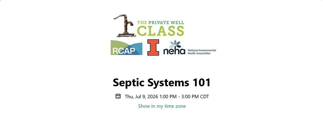 Banner with the info for the upcoming Septic Systems 101 webinar to be hosted by the Private Well Class. The webinar will be held on Thursday, July 9, 2026, at 1 pm CT and ending at 3 pm CT.