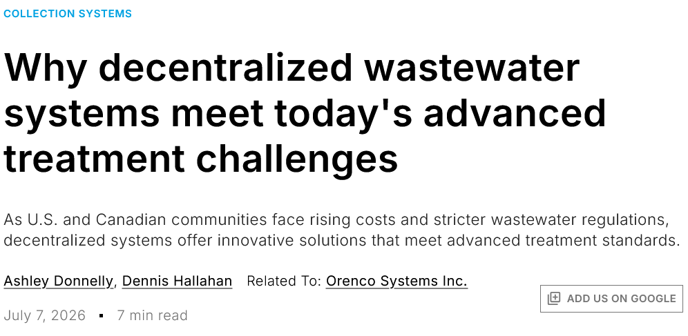 A screenshot of the headline of the article "Why decentralized wastewater systems meet today's advanced treatment challenges" in Wastewater Digest. A screenshot of the headline of the article "Why decentralized wastewater systems meet today's advanced treatment challenges" in Wastewater Digest.