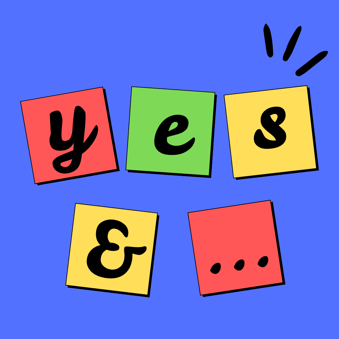 Yes and . . .