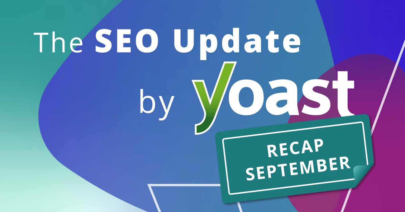 Graphic reading The SEO Update by Yoast with a September recap label