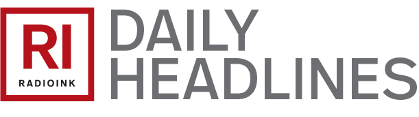 Radio Ink - Radio's Premier Management and Marketing Magazine
