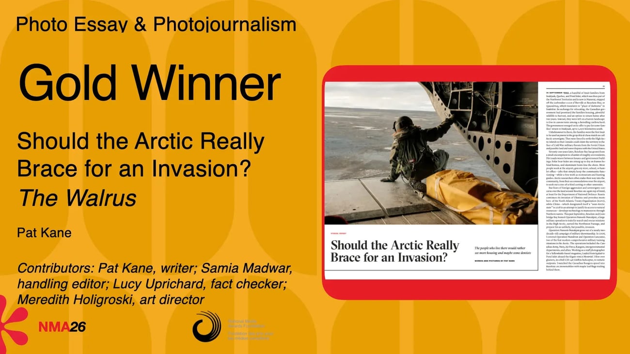 A gold graphic of The Walrus winning in the Photo Essay & Photolournalism category at the National Magazine Awards for “Should the Arctic Really Brace for an Invasion?” by Pat Kane