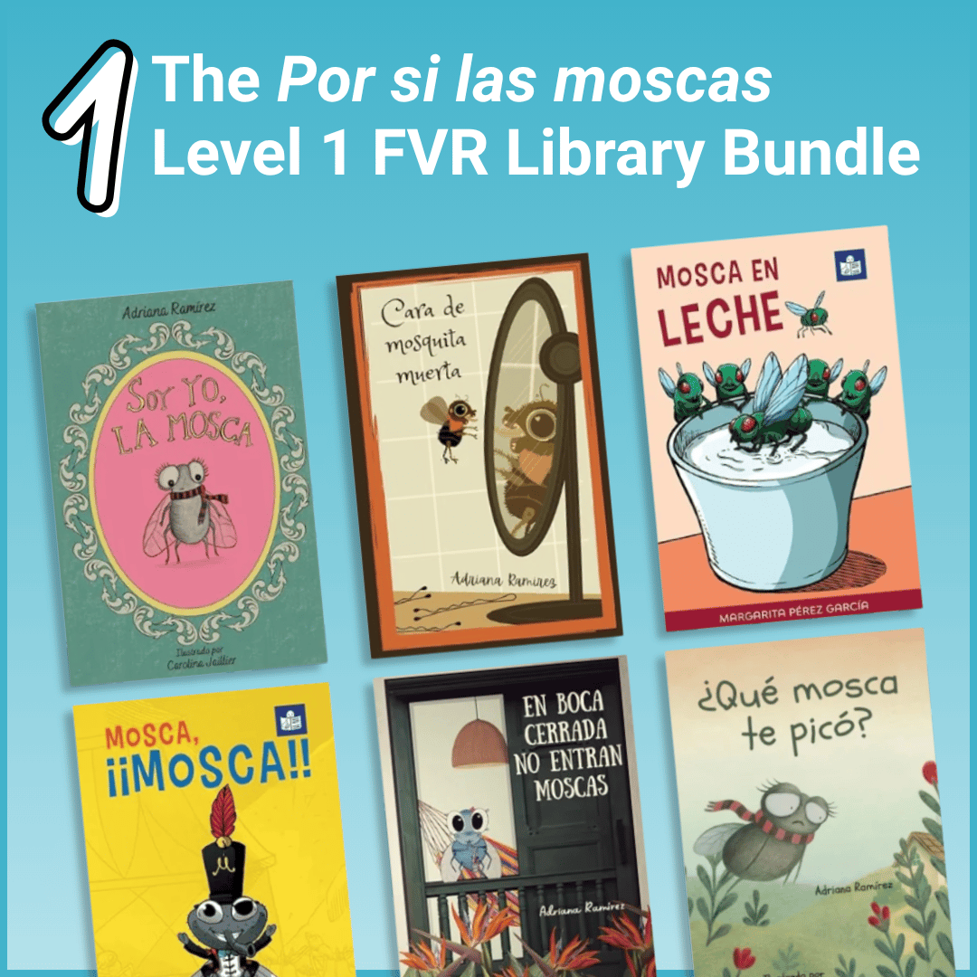 The Por si las moscas Level 1 FVR Library Bundle