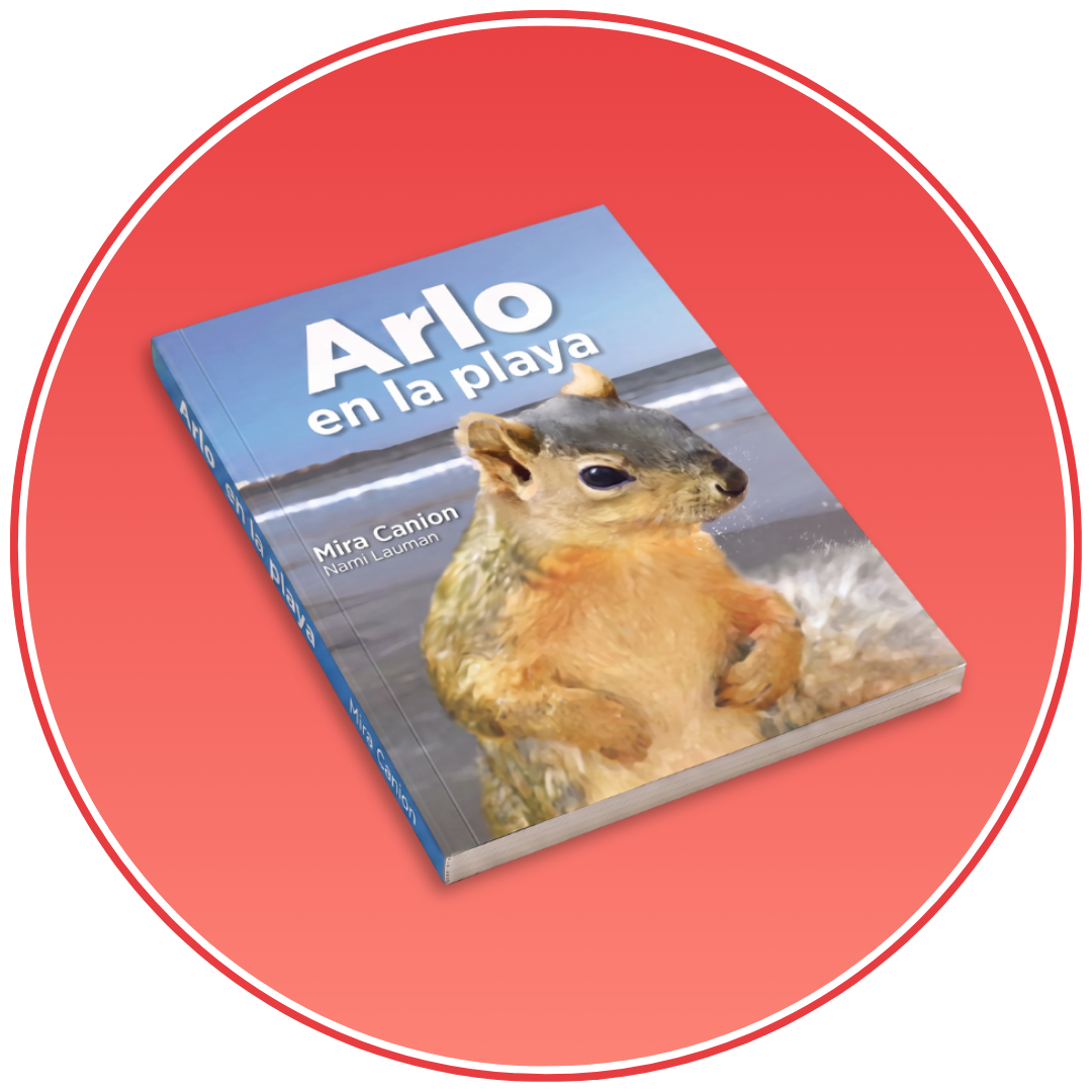 Arlo en la playa - Level 1 - Spanish Reader by Mira Canion