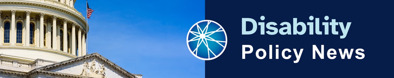 Image of Capitol building on left side. AUCD globe with a burst of lines sits in the center of the image. Right side of image is dark blue with text that reads: Disability Policy News