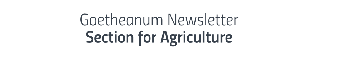 Goetheanum Newsletter – Section for Agriculture