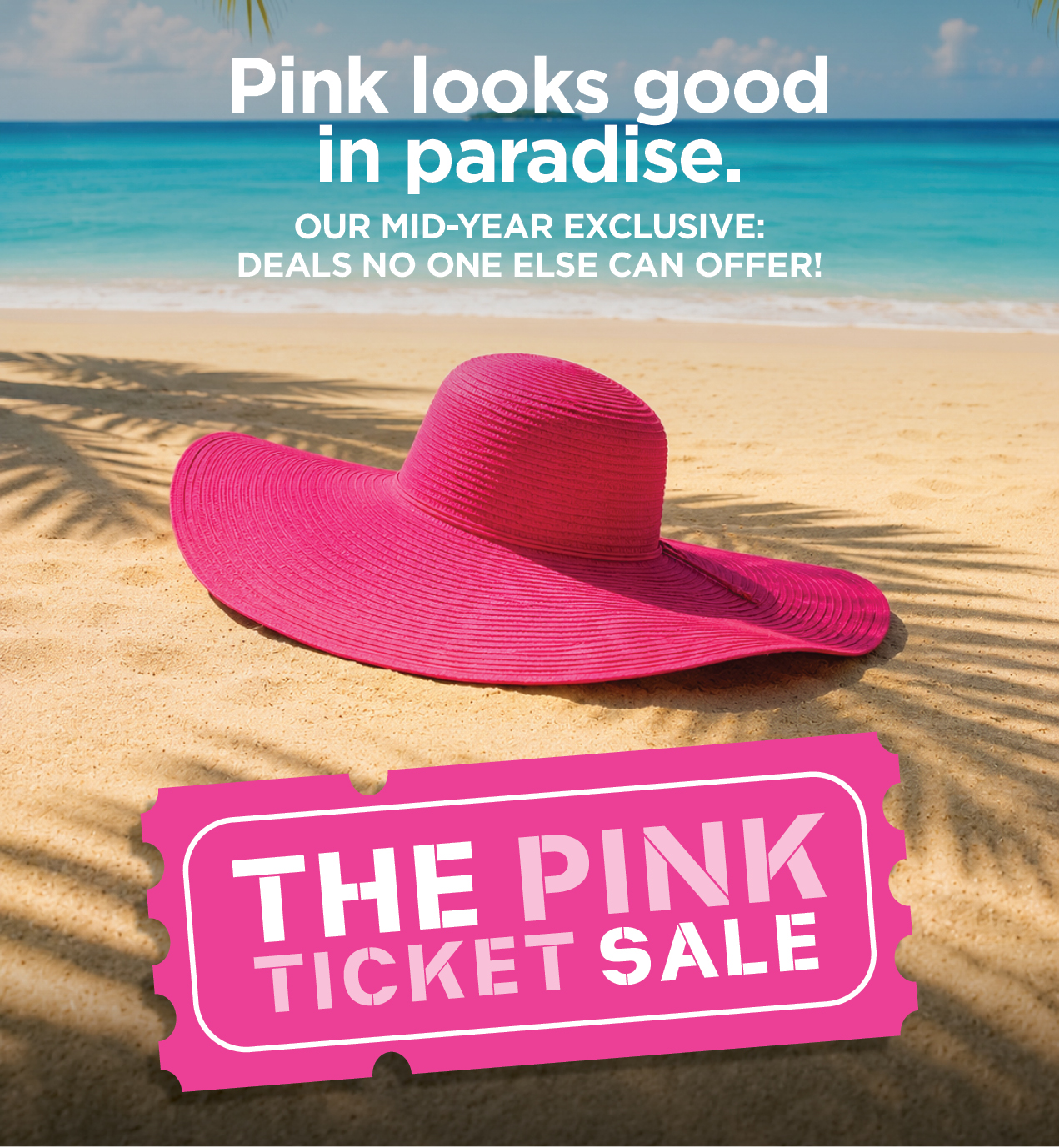 Mid-Year Pink Ticket Sale is Now On!