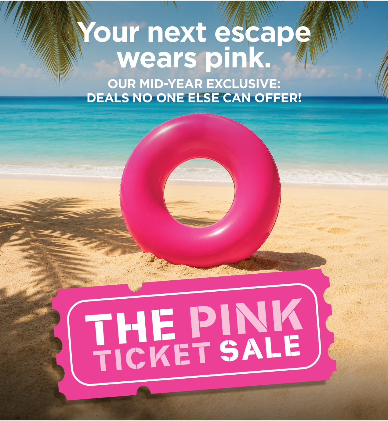 Mid-Year Pink Ticket Sale is Now On!