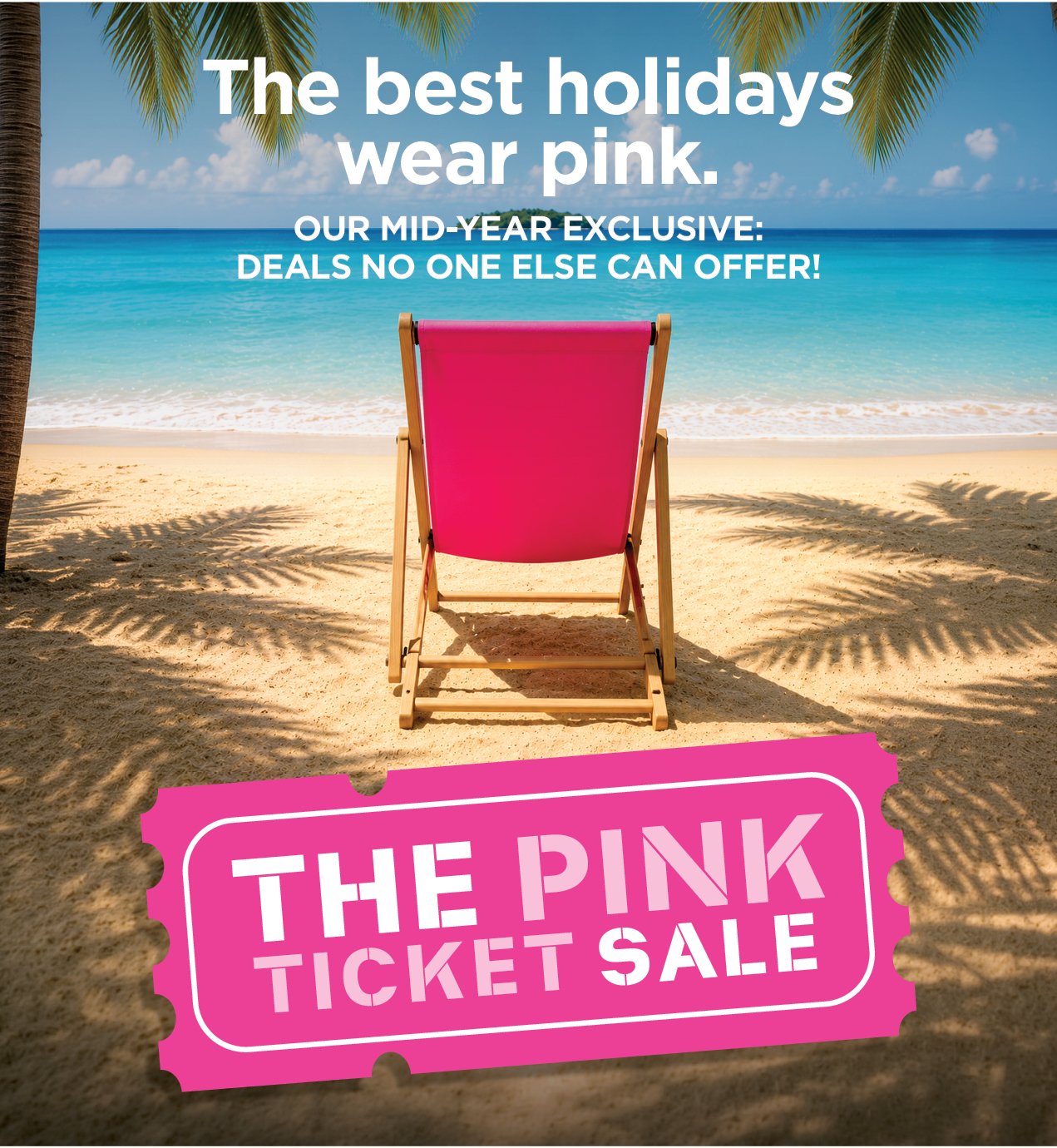 Mid-Year Pink Ticket Sale is Now On!