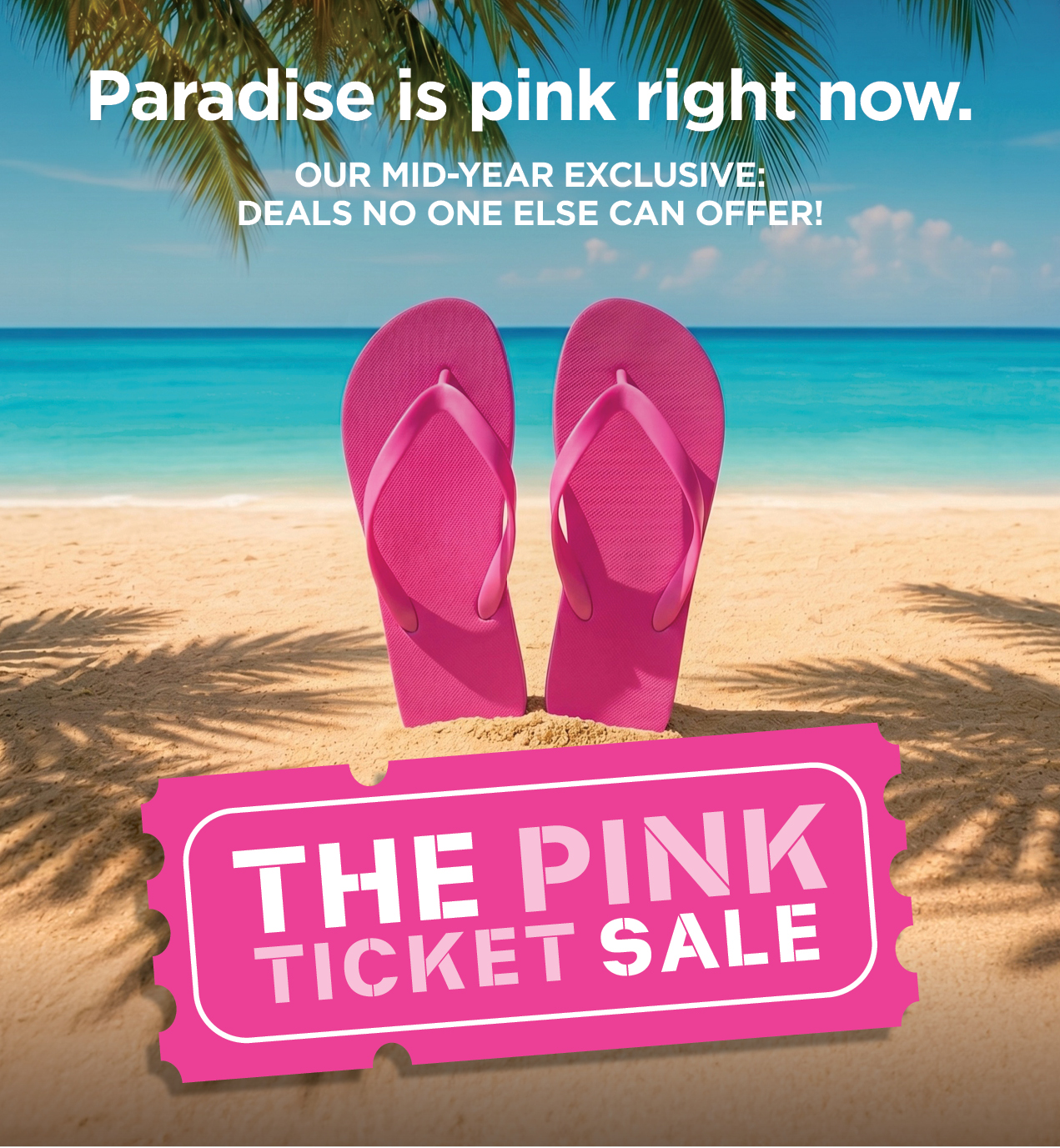 Mid-Year Pink Ticket Sale is Now On!