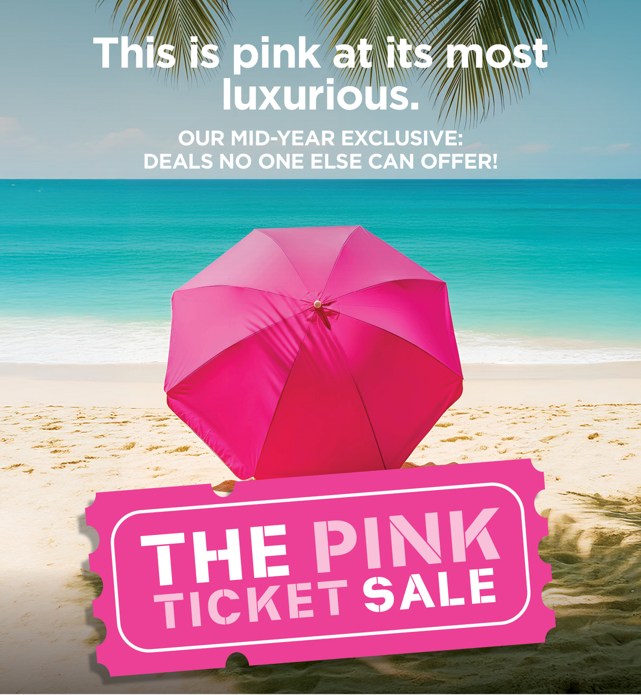 Mid-Year Pink Ticket Sale is Now On!