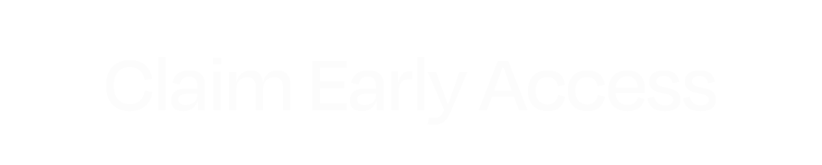 Claim Early Access Deal