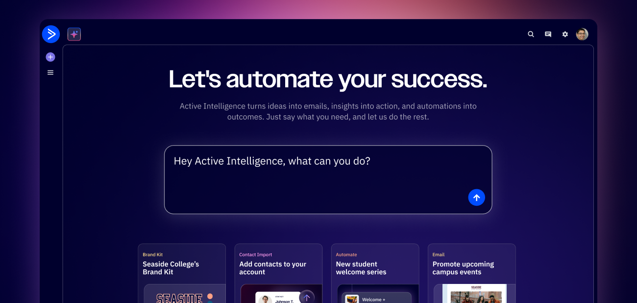 Active Intelligence is equipped with built-in, conversational help features. If you aren’t sure where to start you can ask “what can you do?” Active Intelligence is equipped with built-in, conversational help features. If you aren’t sure where to start you can ask “what can you do?”