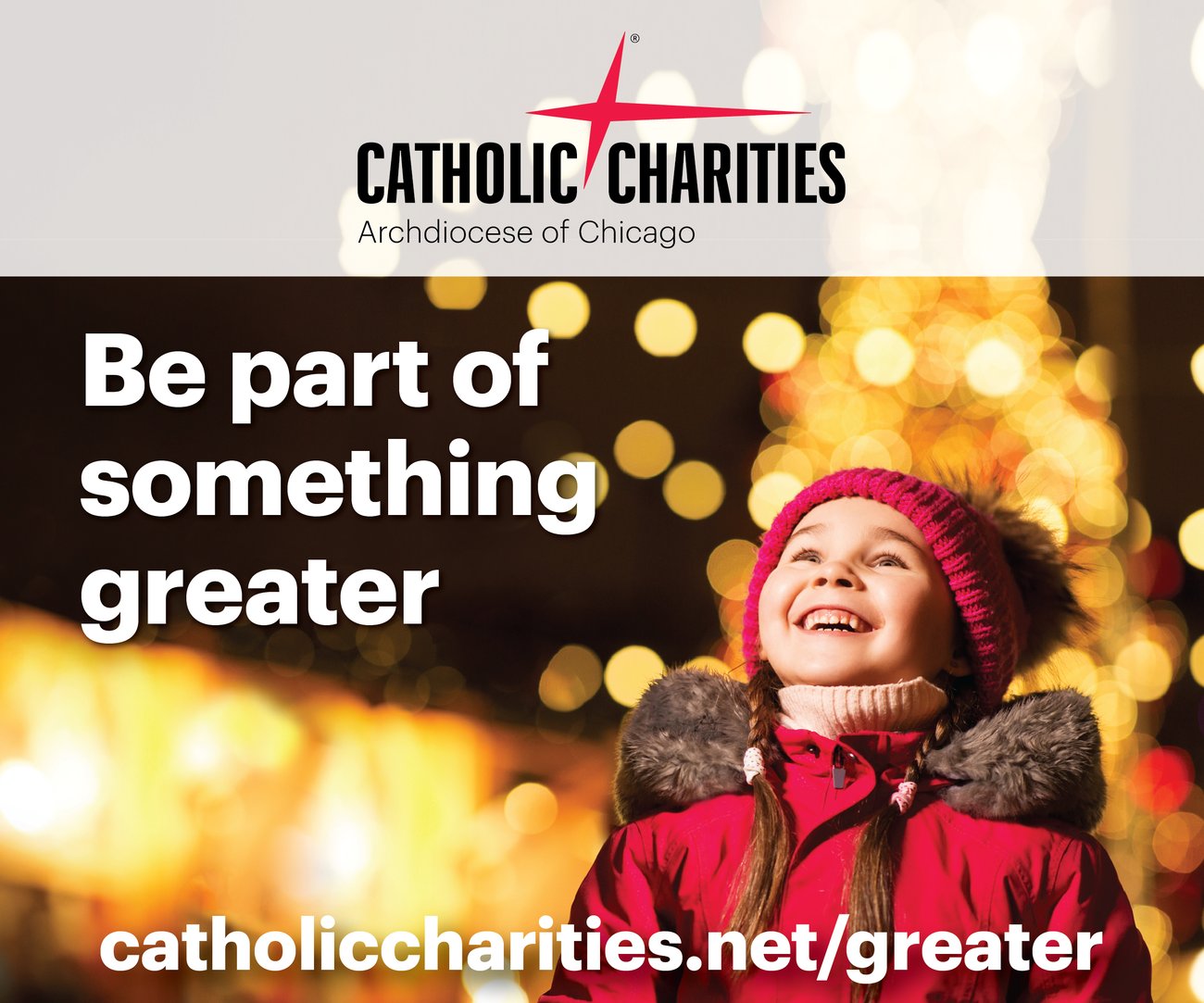 Ad: Catholic Charities - Be part of something greater. Give to the Year End Appeal.