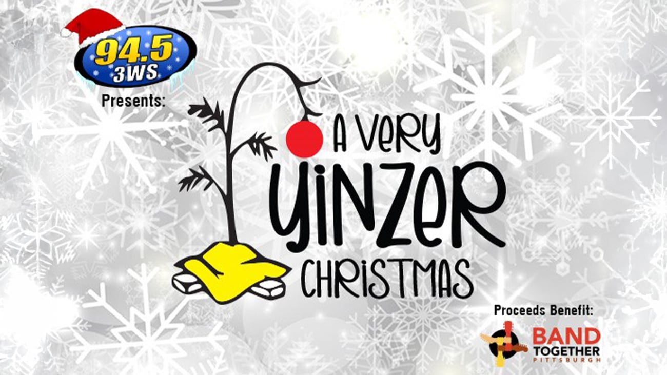 Holiday-themed graphic with snowflakes, a Charlie Brown-style tree with a red ornament, yellow gloves, and text: A Very Yinzer Christmas. Logos for 94.5 3WS and Band Together Pittsburgh are also visible.