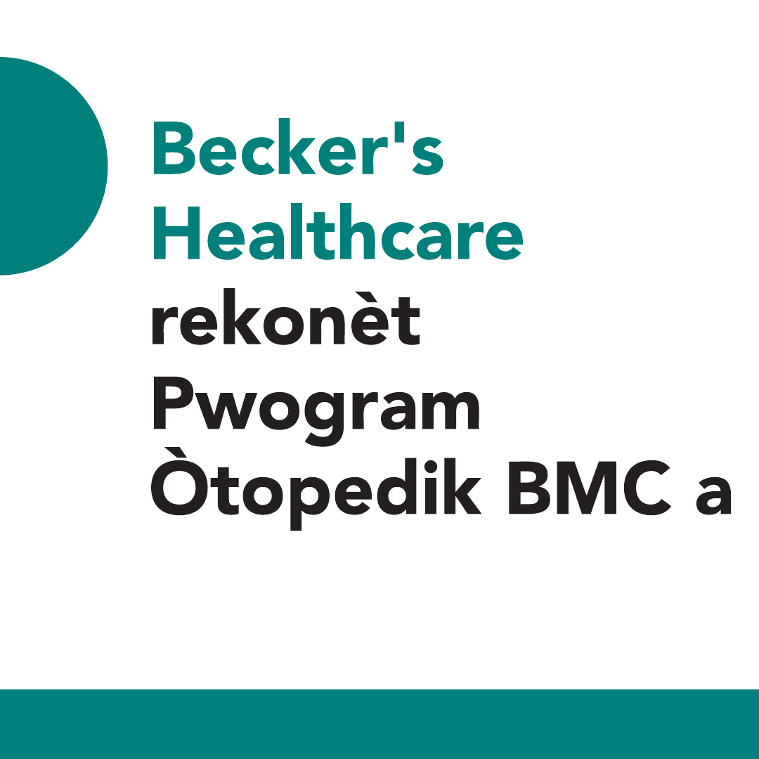 "Becker's Healthcare rekonèt Pwogram Òtopedik BMC a"