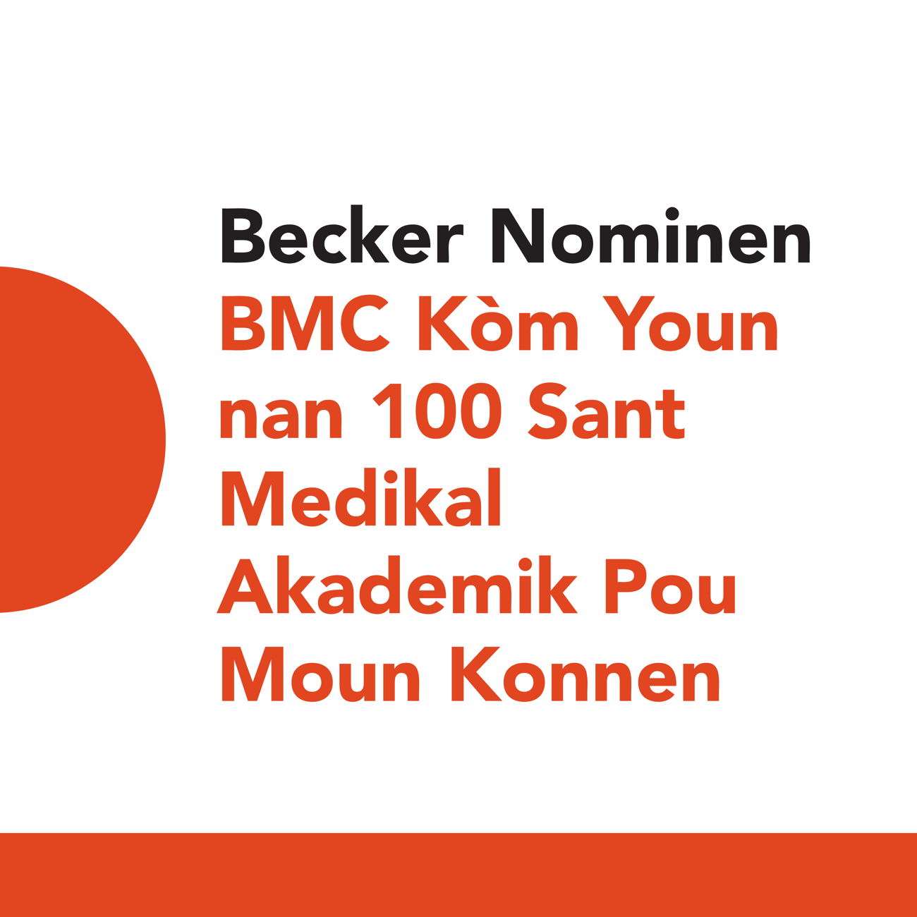 Becker Nominen BMC Kòm Youn nan 100 Sant Medikal Akademik Pou Moun Konnen