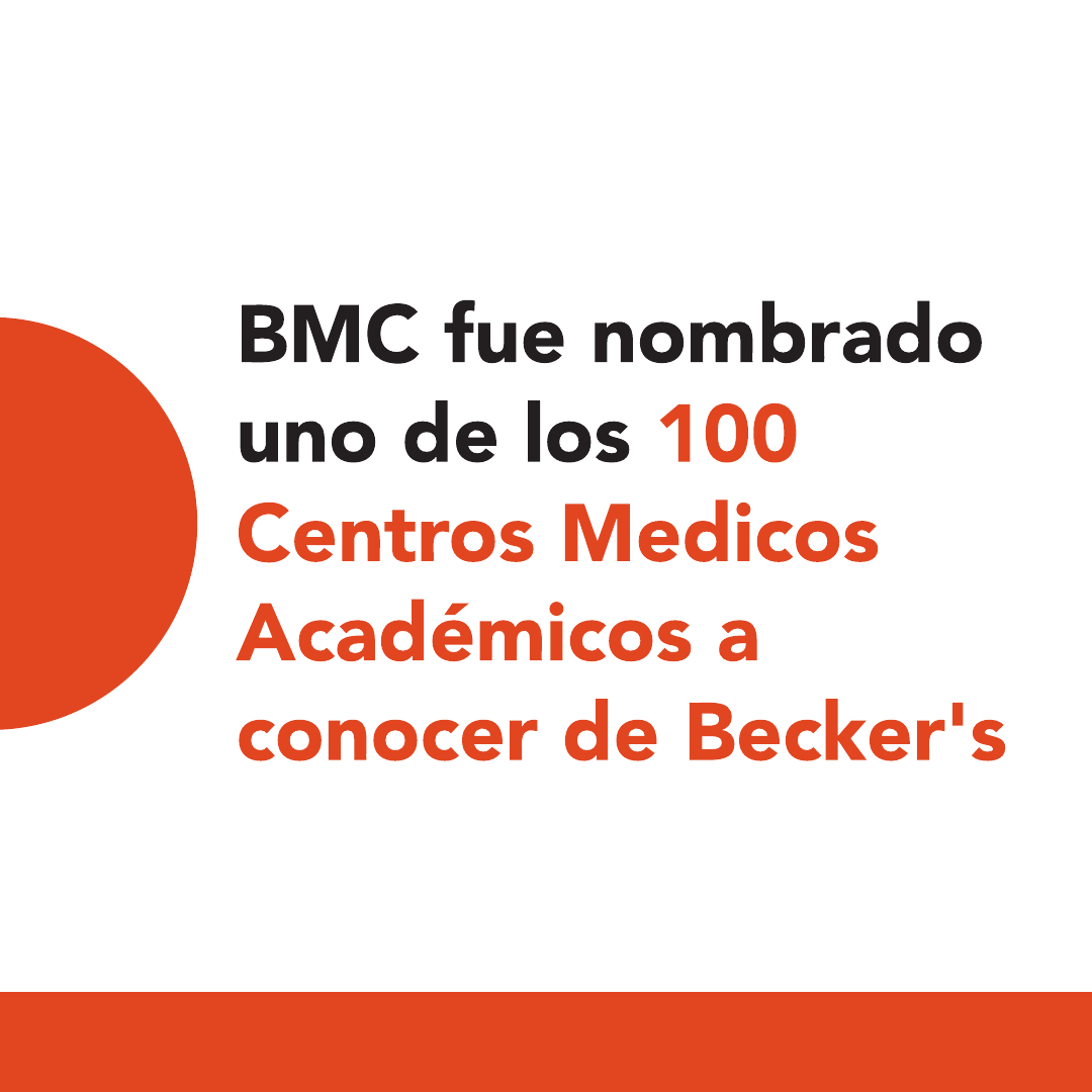 El BMC fue nombrado uno de los "100 centros médicos académicos a conocer" de Becker