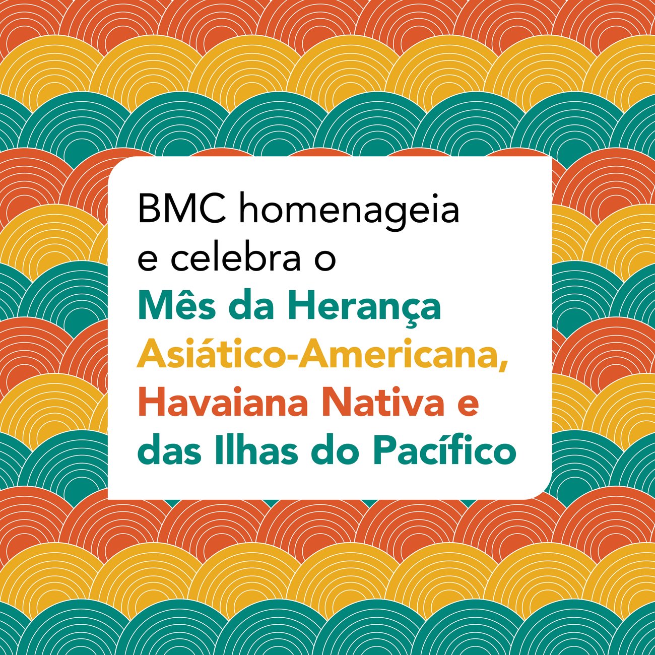 BMC homenageia e celebra o Mês da Herança Asiático-Americana, Havaiana Nativa e das Ilhas do Pacífico 