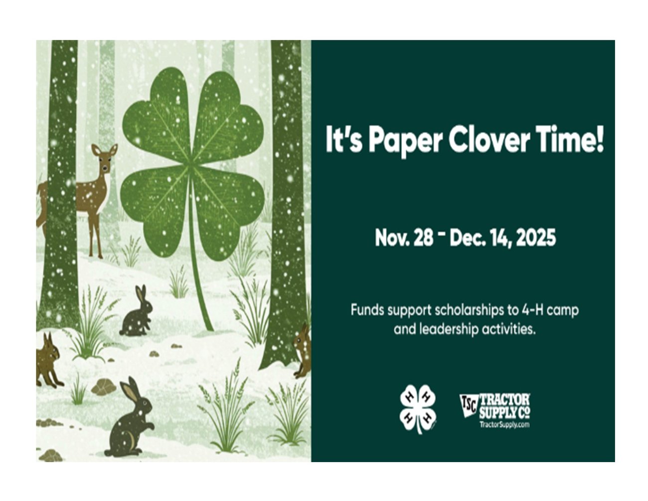 Paper Tractor Supply Clover Campaign flyer, now-Dec. 14, funds support 4-H Paper Tractor Supply Clover Campaign flyer, now-Dec. 14, funds support 4-H
