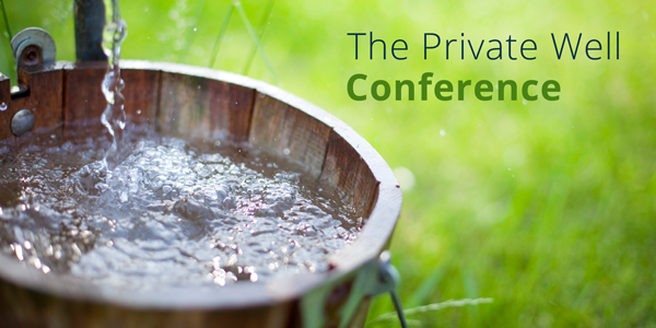 Promotional graphic for the Private Well Conference, showing the conference name next to a bucket being filled with well water.