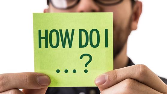 How Do I . . . ?
