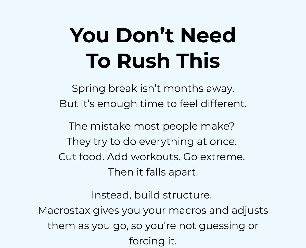 You Don't Need To Rush This