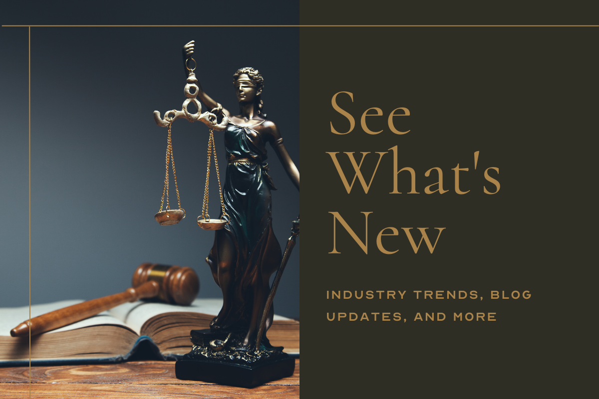 See What's New Industry Trends, Blog Updates, And More image: metal lady of justice in front of a judge's gavel resting on an open book