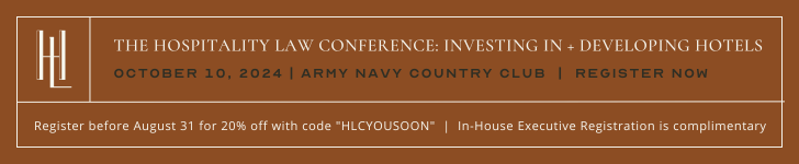 Hospitality Law Conference: Investing in + Developing Hotels Banner