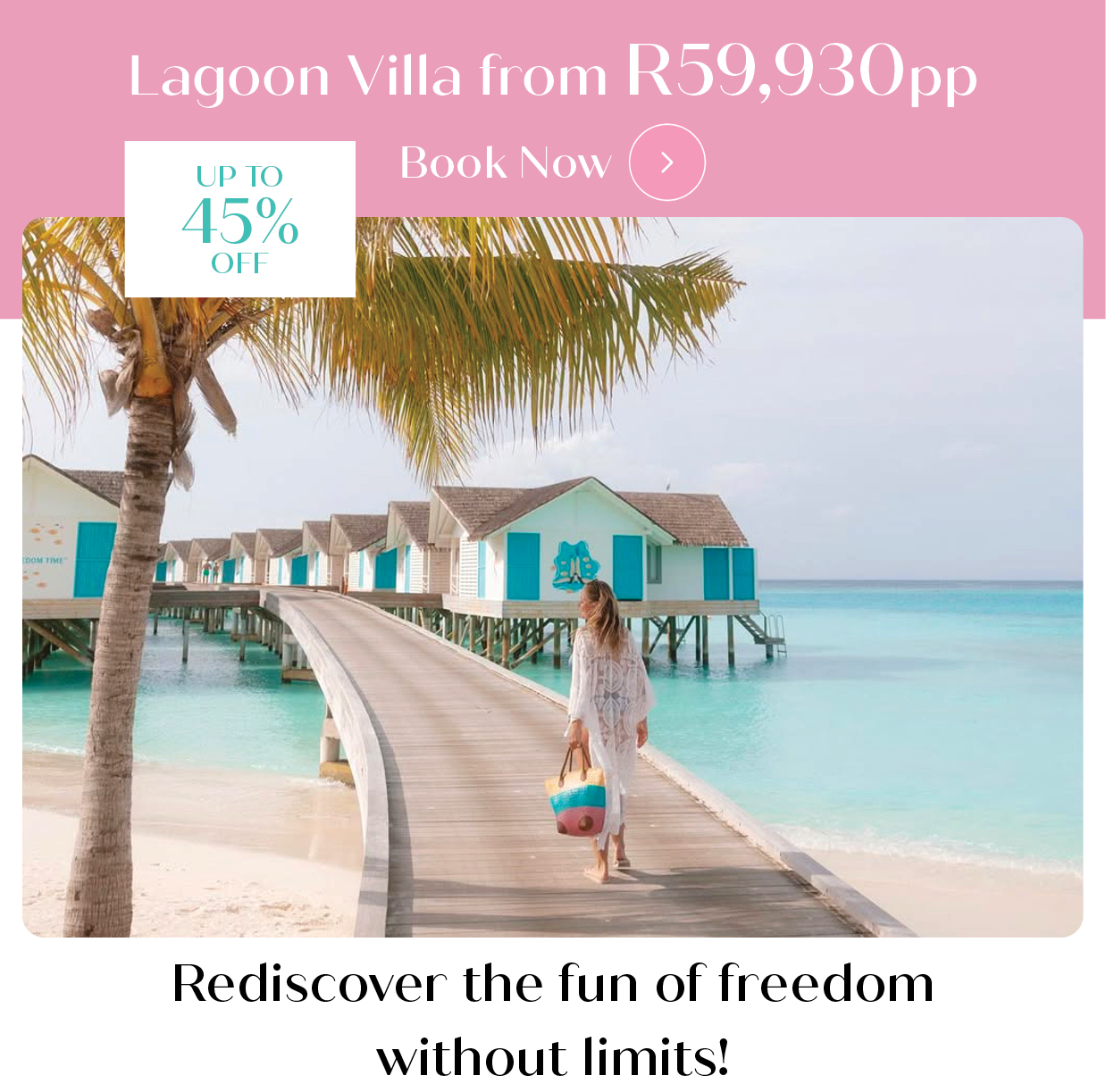 Lagoon Villa accommodation from R59,930pp - Up to 45% Discount