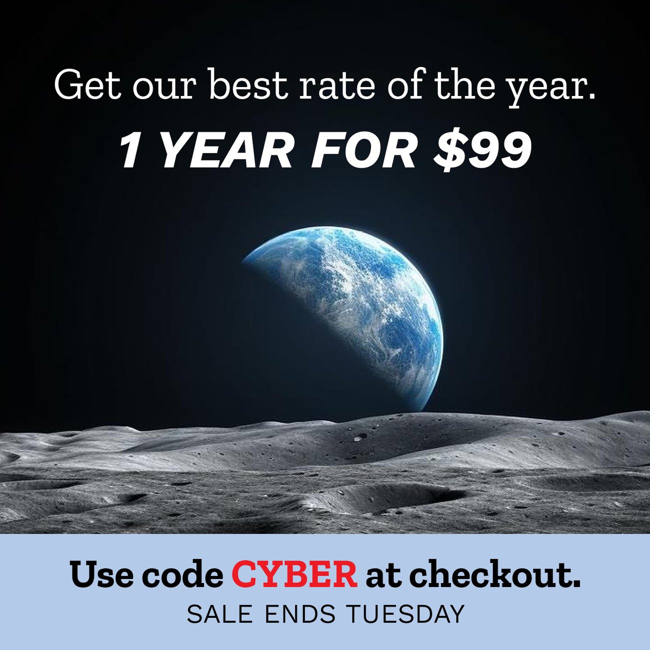 Get 1 year for $99 with code CYBER through Tuesday