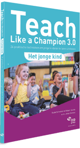 Afbeelding: Teach Like a Champion – Het jonge kind