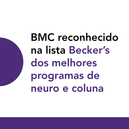 BMC reconhecido na lista Becker’s dos melhores programas de neuro e coluna 