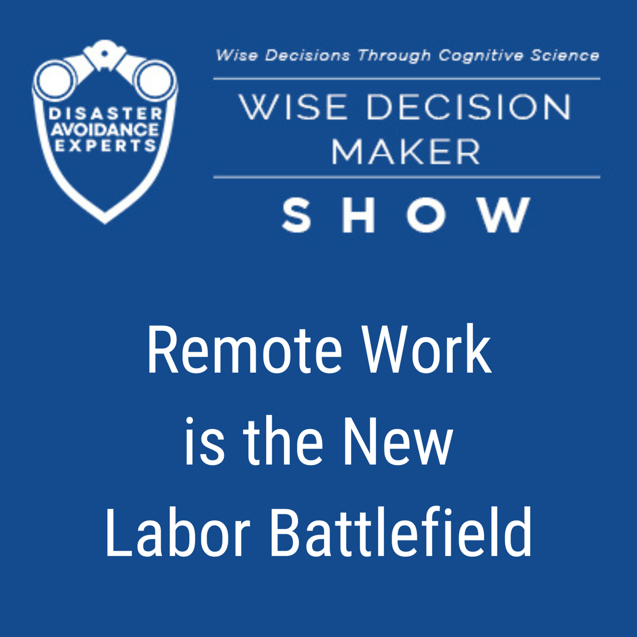 Podcast: Remote Work Is the New Labor Battlefield