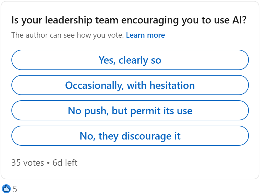 Poll: Is your leadership team encouraging you to use AI?
