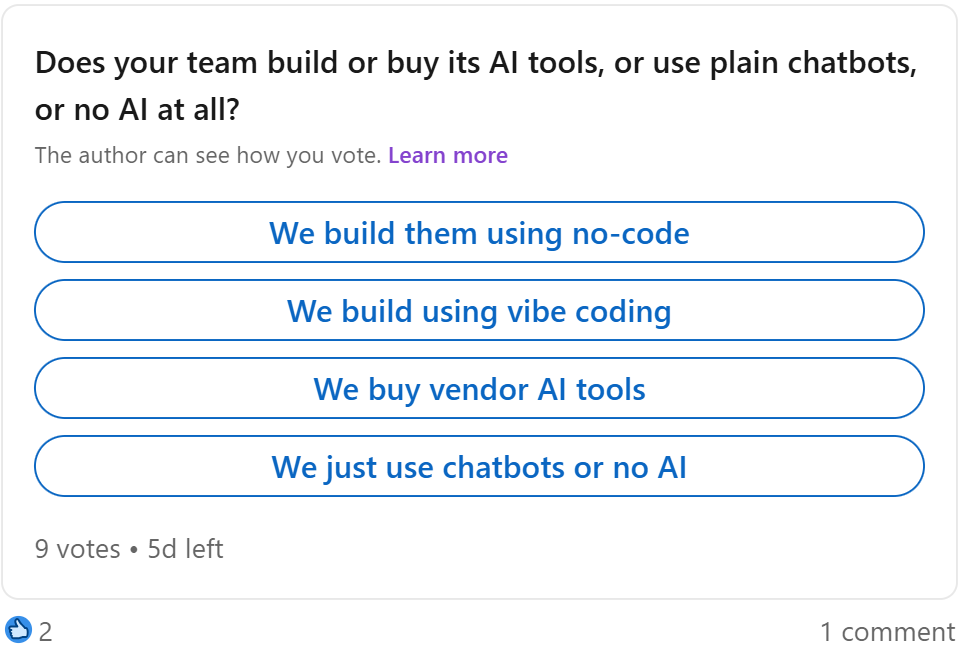 Poll: Does your team build or buy its AI tools, or use plain chatbots, or no AI at all?