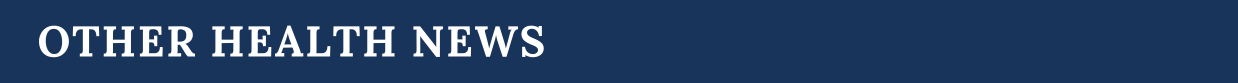 banner that reads other health news