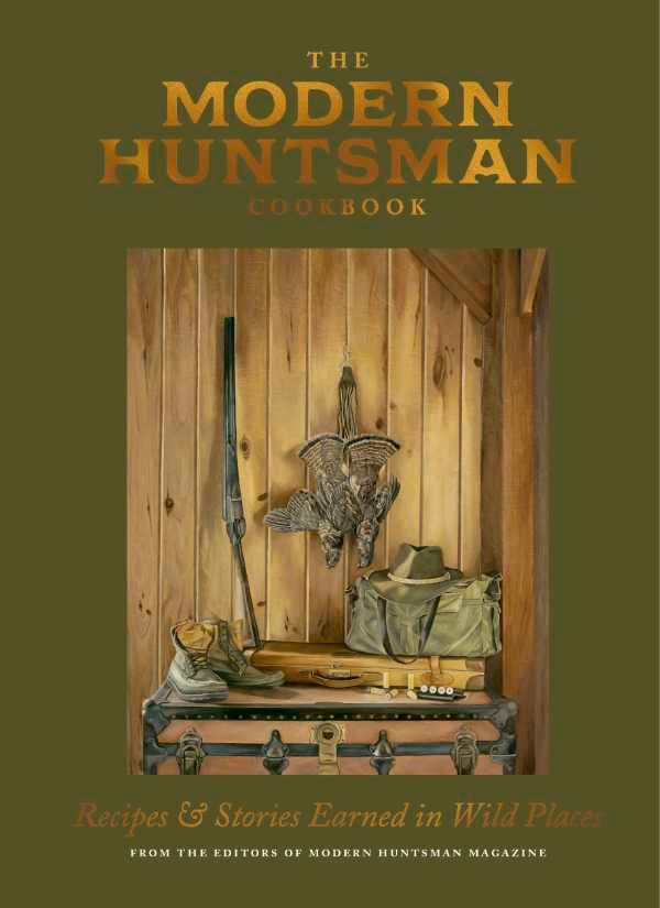 the cover of the modern huntsman cookbook