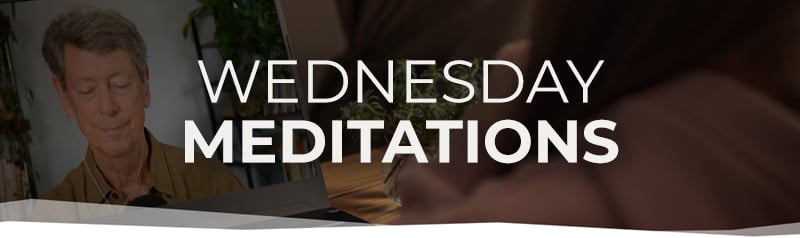 Wednesday Meditations